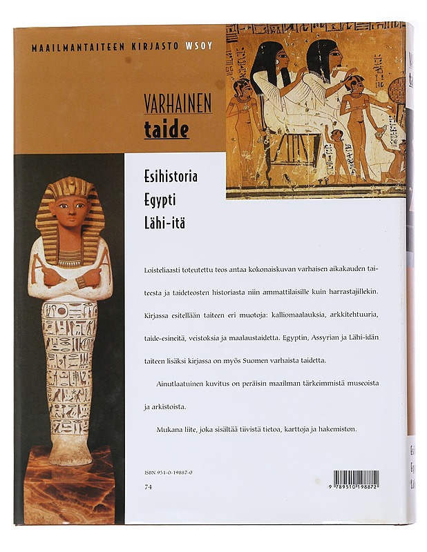 Maailmantaiteen kirjasto. Varhainen taide : esihistoria, Egypti, Lähi-Itä - [päätoimittaja: José Milicua] ; kirjoittanut Joan Sureda ; [käännös ... Sulamit Reenpää] ; [asiantuntija - Historiakirjat - 10105553852 - 1