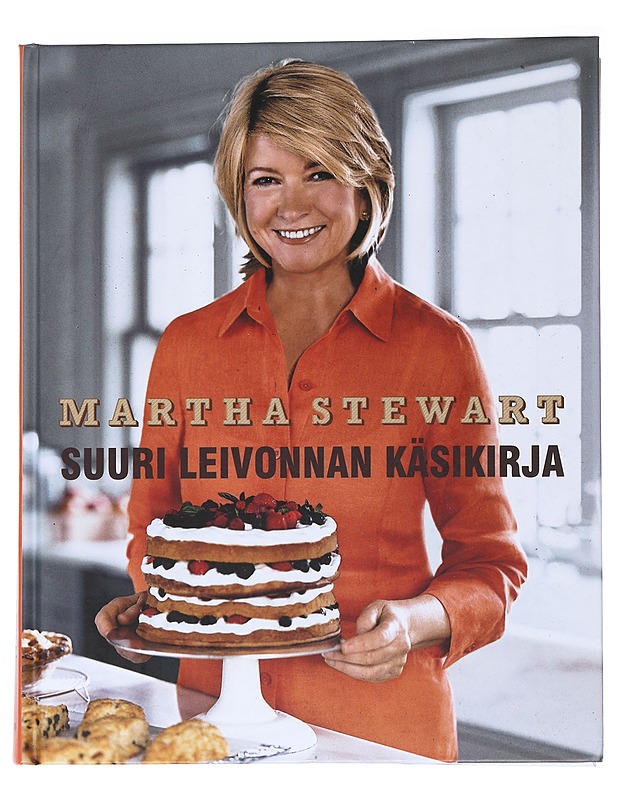 Suuri leivonnan käsikirja - Martha Stewart - Ruokakirjat - 10105553884 - 0
