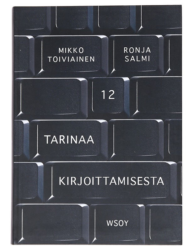 12 tarinaa kirjoittamisesta - Salmi, Ronja - Kaunokirjallisuus - 10105553912 - 0
