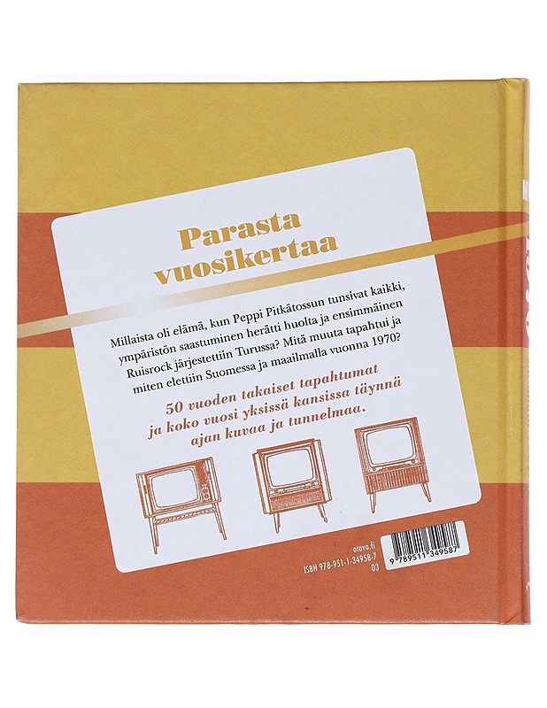 Mitä missä milloin 1970 : sankarin vuosi - Historiakirjat - 10105553940 - 1