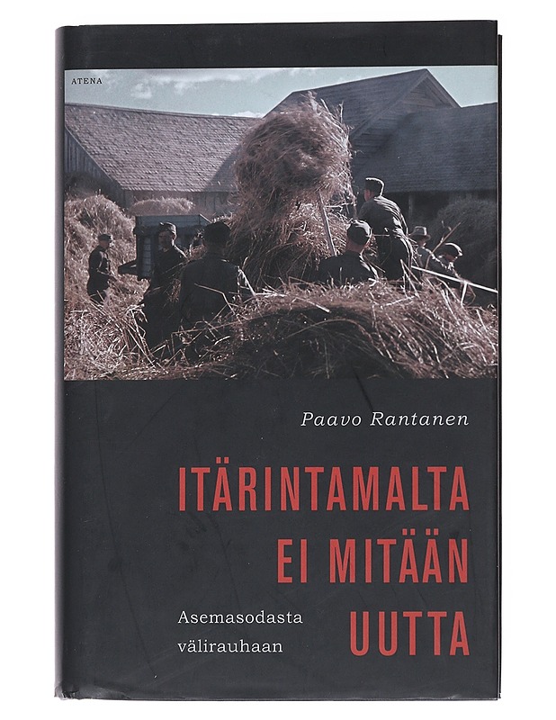 Itärintamalta ei mitään uutta - Paavo Rantanen - Historiakirjat - 10105553996 - 0