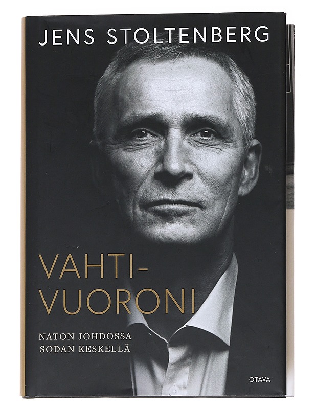Vahtivuoroni: Naton johdossa sodan keskellä - Stoltenberg, Jens - Elämäkerrat ja muistelmat - 10105554005 - 0