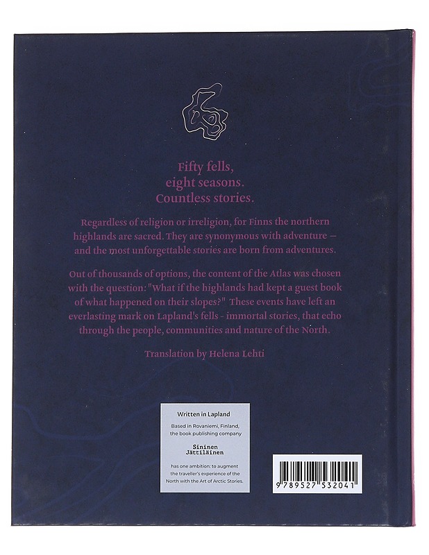 Atlas of Lappish Highlands : fifty fells, eight seasons : countless stories - Siivola, Jenny - Elämäkerrat ja muistelmat - 10105554009 - 1