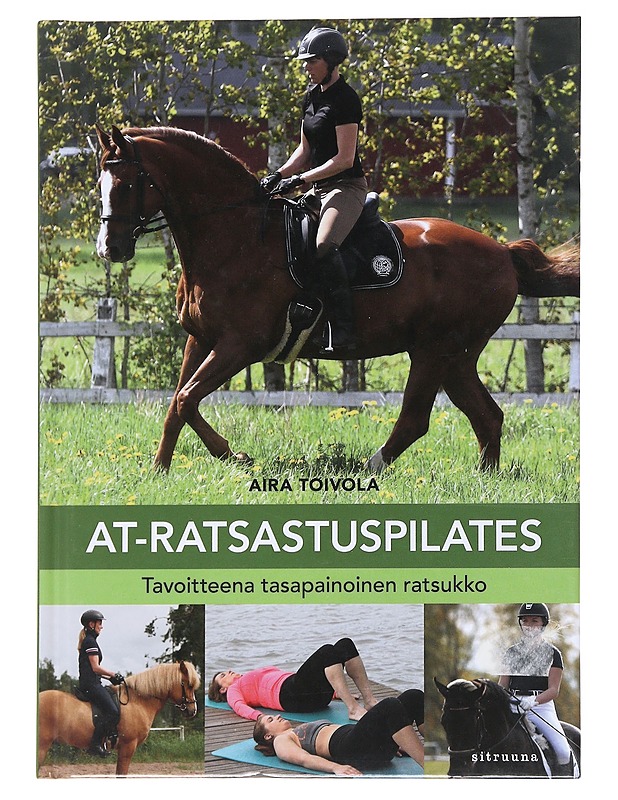 AT-ratsastuspilates - Toivola, Aira - Harrastekirjat - 10105554019 - 0