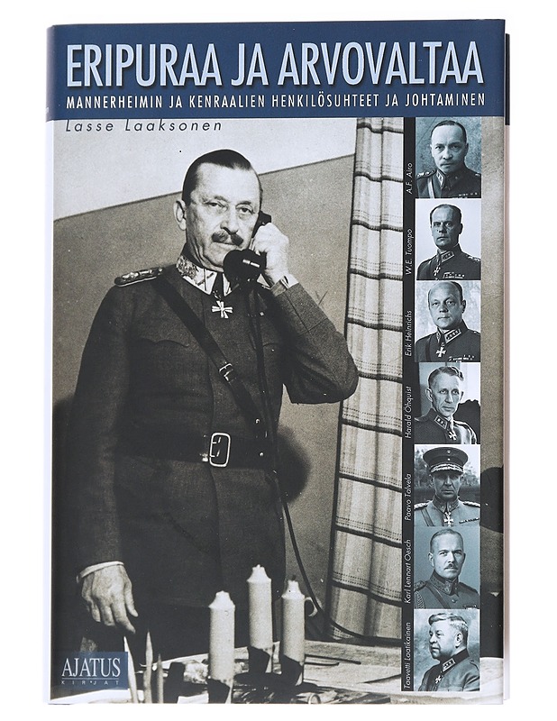 Eripuraa ja arvovaltaa : Mannerheimin ja kenraalien henkilösuhteet ja johtaminen - Lasse Laaksonen - Historiakirjat - 10105554026 - 0