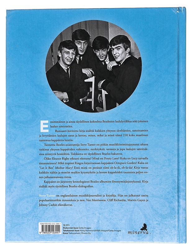 Koko Beatles-tuotanto : kaikkien laulujen sanat ja syntytarinat - Turner, Steve - Historiakirjat - 10105554060 - 1