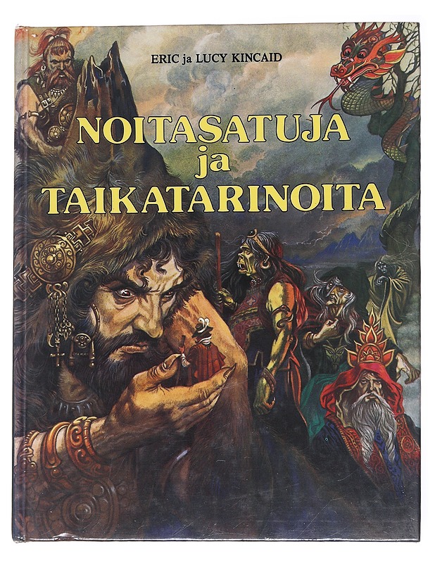 Noitasatuja ja taikatarinoita - Kincaid, Eric - Fantasia- ja scifi - 10105554071 - 0