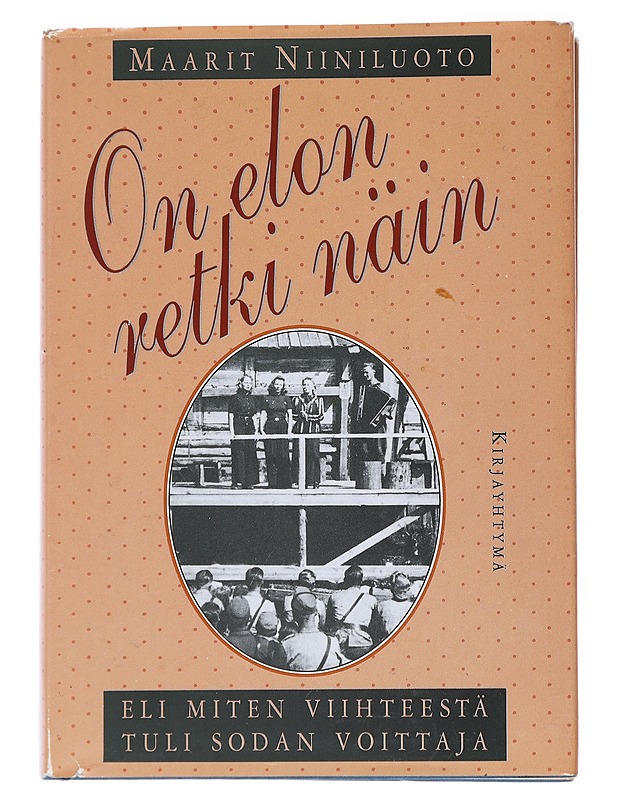 On elon retki näin - Maarit Niiniluoto - Historiakirjat - 10105554068 - 0