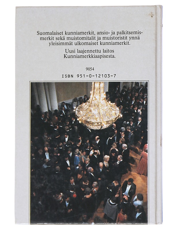 UUSI KUNNIAMERKKIOPAS / SUOMALAISTEN KUNNIAMERKKIEN, ANSIO- JA PALKITSEMISMERKKIEN SEKÄ MUISTOMITALIEN JA MUISTORISTIEN YNNÄ YLEISIMPIEN ULKOMAISTEN KUNNIAMERKKIEN KÄYTTÖOPAS - Jän - Tietokirjat ja oppaat - 10105554119 - 1