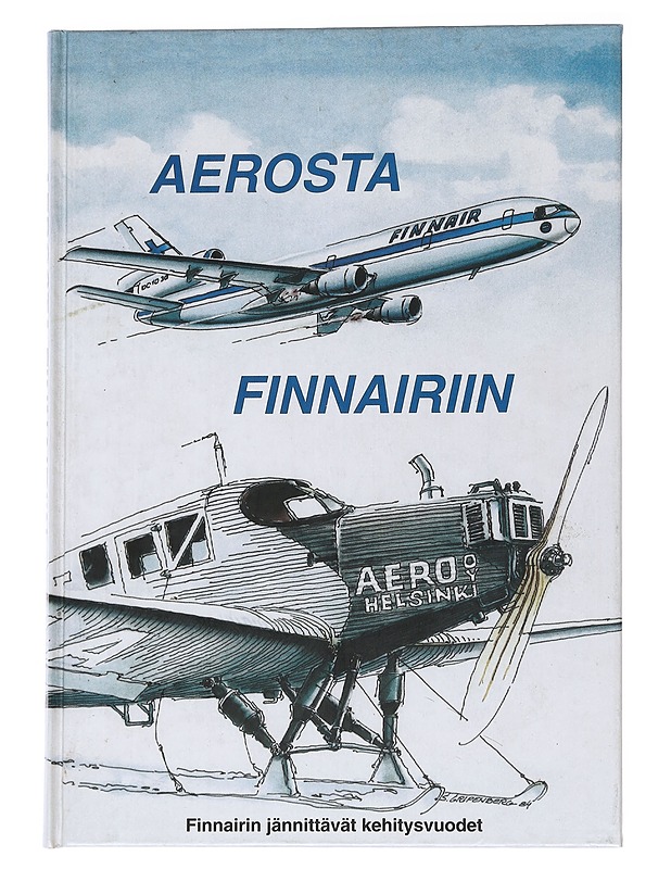 Aerosta Finnairiin - Lauri Oksanen - Historiakirjat - 10105554138 - 0