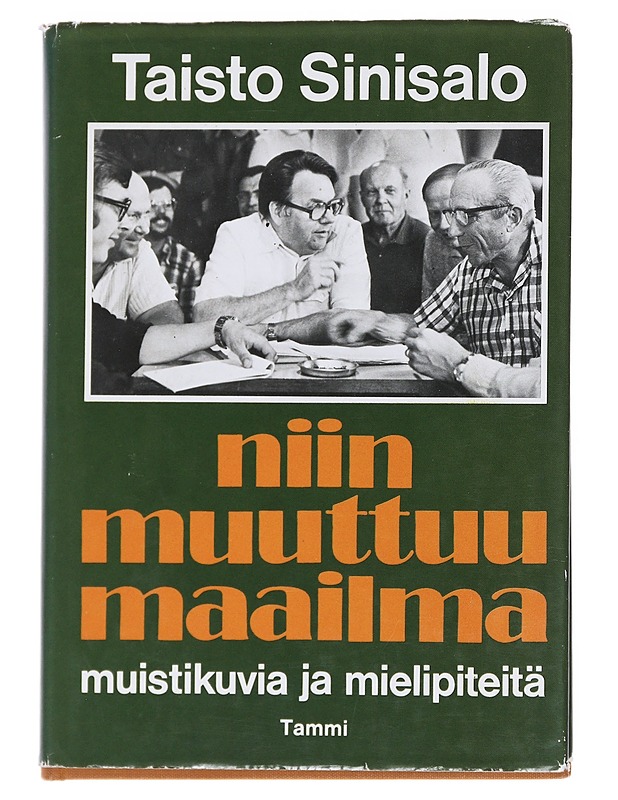 Niin Muuttuu Maailma: Muistikuvia ja Mielipiteitä - Taisto Sinisalo - Romaanit ja novellit - 10105554146 - 0