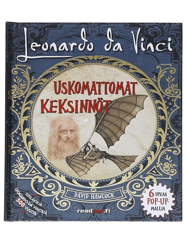 Leonardo da Vinci / uskomattomat keksinnöt - Hawcock, David - Lastenkirjat - 10105554162 - 0
