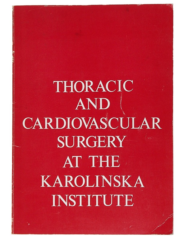 Thoracic and Cardiovascular Surgery at the Karolinska Institute - Tietokirjat ja oppaat - 10105554184 - 0
