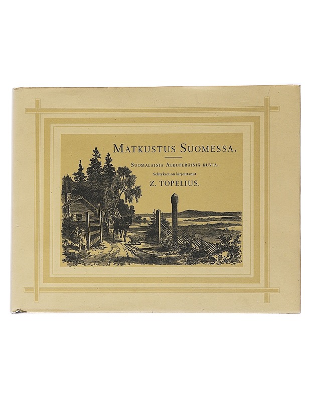 Matkustus Suomessa - Zacharias Topelius - Historiakirjat - 10105554204 - 0