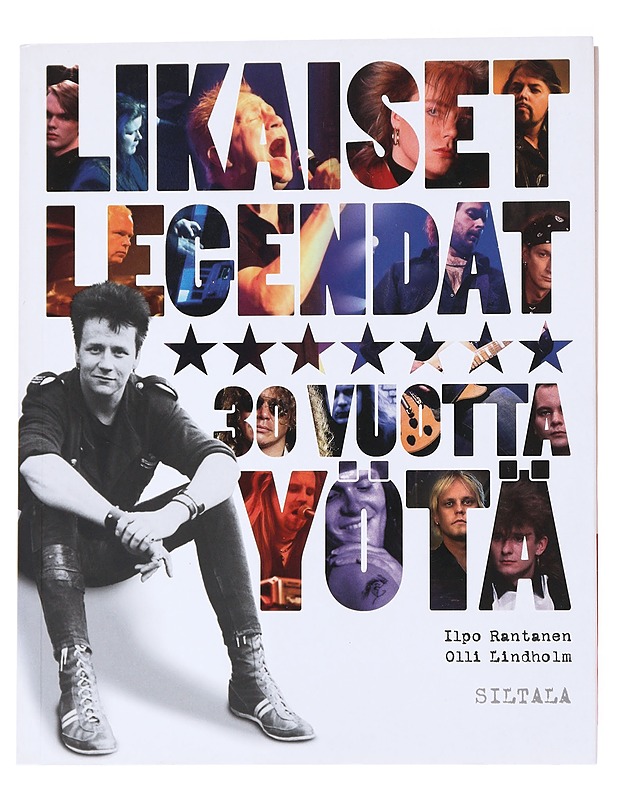 Likaiset legendat / 30 vuotta Yötä - Ilpo Rantanen - Elämäkerrat ja muistelmat - 10105554207 - 0
