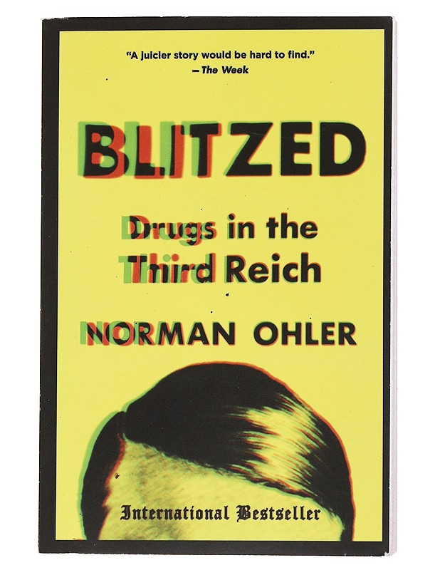 Blitzed: Drugs in the Third Reich - Norman Ohler - Historiakirjat - 10105554231 - 0