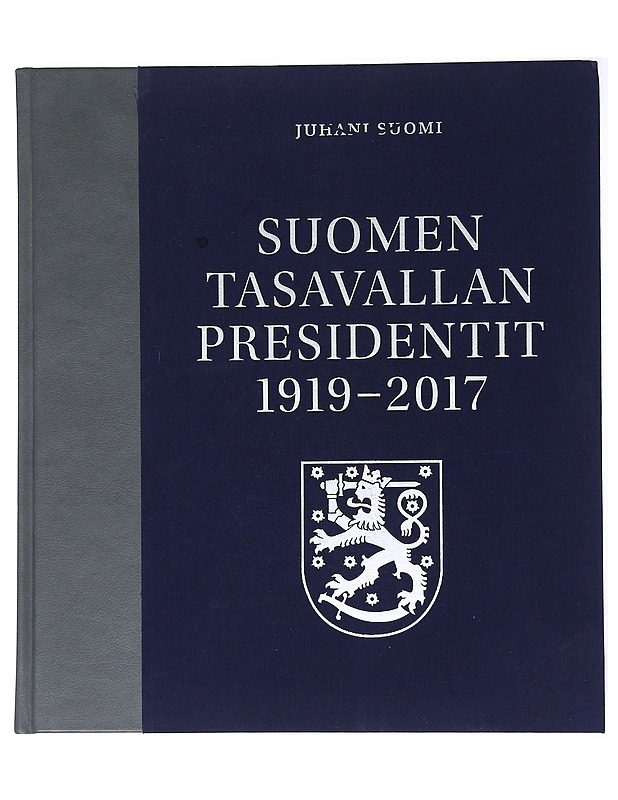 Suomen tasavallan presidentit 1919-2017 - Juhani Suomi - Elämäkerrat ja muistelmat - 10105554238 - 0
