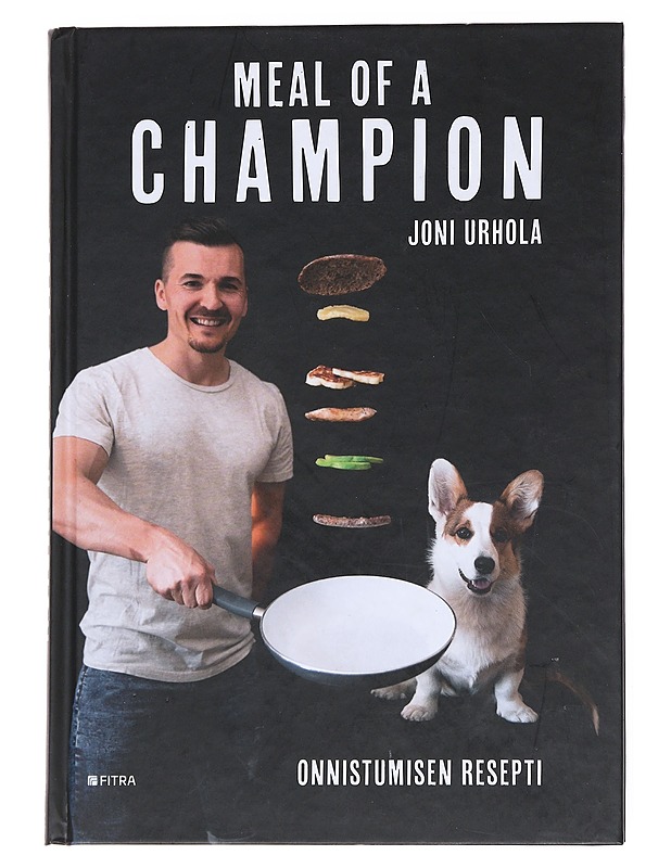 Meal of a champion : onnistumisen resepti - Joni Urhola - Tietokirjat ja oppaat - 10105554243 - 0