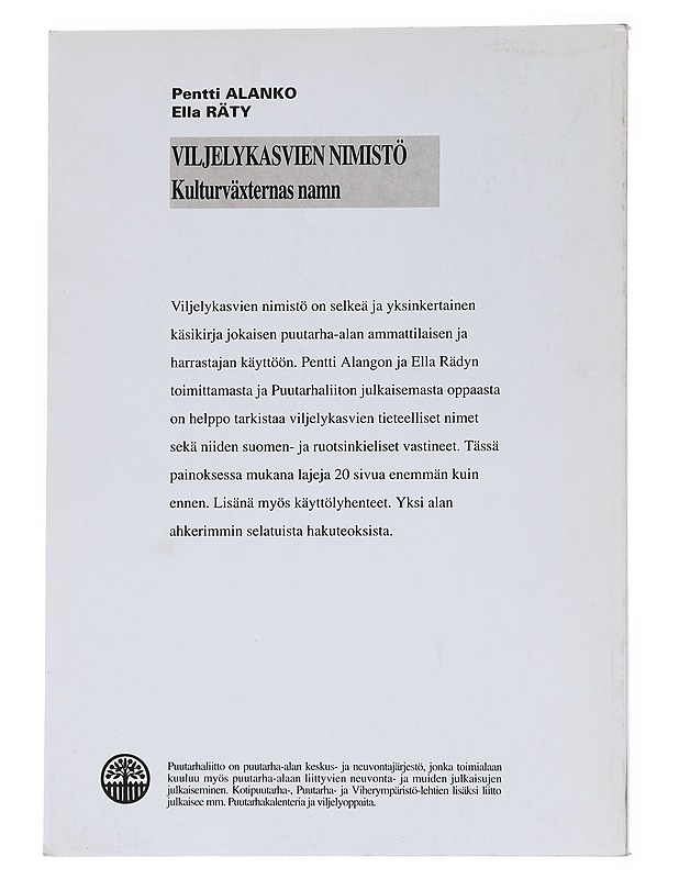 Viljelykasvien nimistö - Pentti Alanko ja Ella Räty - Tietokirjat ja oppaat - 10105554344 - 1