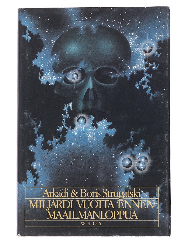 Miljardi vuotta ennen maailmanloppua / oudoissa olosuhteissa löytynyt käsikirjoitus - Strugatski - Fantasia- ja scifi - 10105554341 - 0