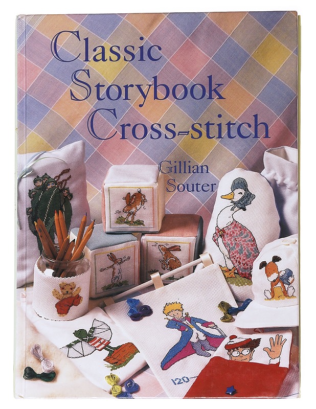Classic Storybook Cross-stitch - Gillian Souter - Harrastekirjat - 10105554363 - 0
