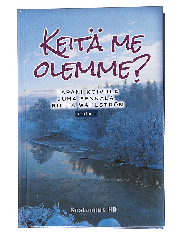 Keitä me olemme? - Koivula, Tapani - Tietokirjat ja oppaat - 10105554359 - 0