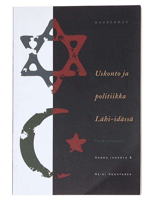 Uskonto ja politiikka Lähi-idässä - Juusola, Hannu - Historiakirjat - 10105554369 - 0
