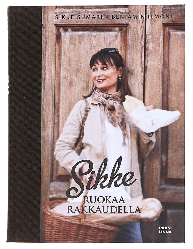Sikke / ruokaa rakkaudella Toscanassa - Sumari, Sikke - Ruokakirjat - 10105554373 - 0