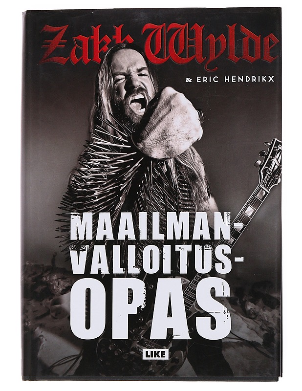 Maailmanvalloitusopas - Wylde, Zakk - Elämäkerrat ja muistelmat - 10105554384 - 0
