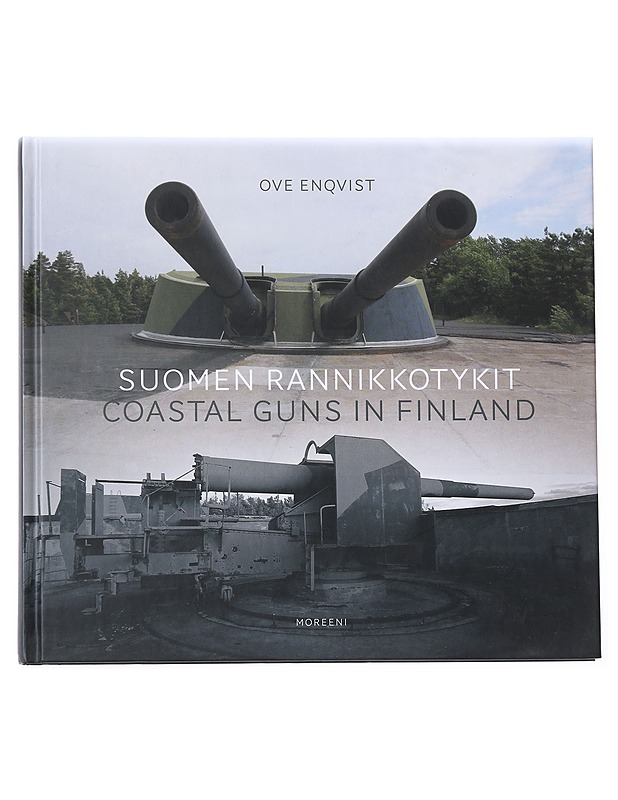 Suomen rannikkotykit / Coastal guns in Finland - Ove Enqvist - Tietokirjat ja oppaat - 10105554400 - 0