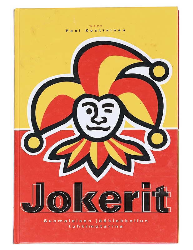 Jokerit : suomalaisen jääkiekkoilun tuhkimotarina - Pasi Kostiainen - Historiakirjat - 10105554415 - 0