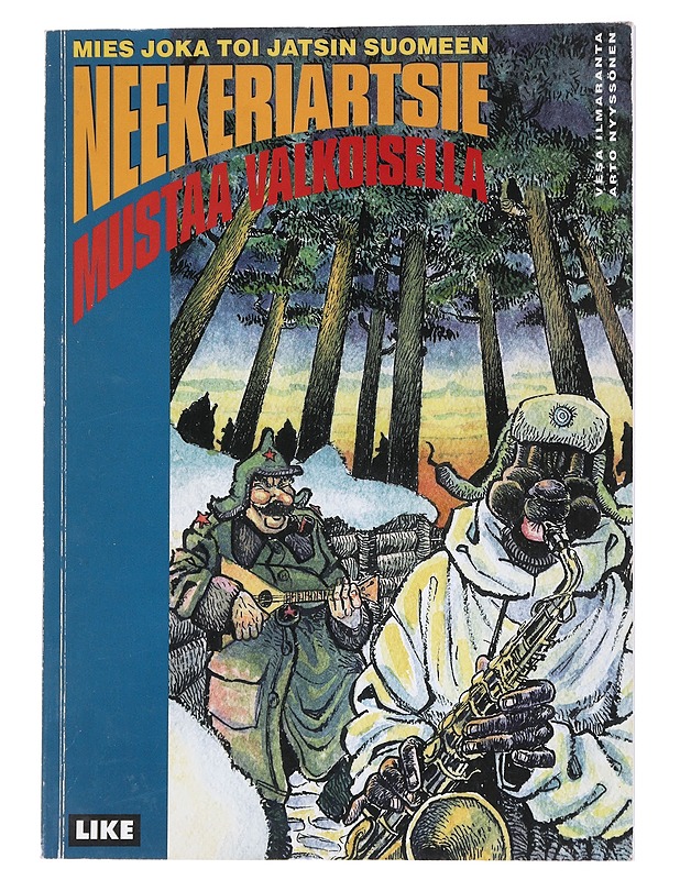 Neekeriartsie / mies joka toi jatsin Suomeen Mustaa valkoisella - Ilmaranta, Vesa - Sarjakuvat - 10105554418 - 0