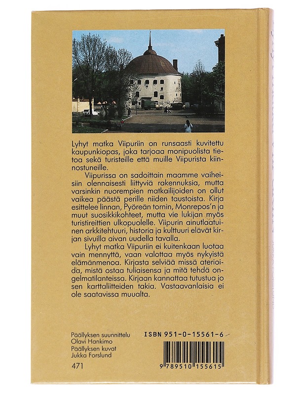 Lyhyt matka Viipuriin / kaupunkiopas - Hämäläinen, Pirjo - Tietokirjat ja oppaat - 10105554446 - 1