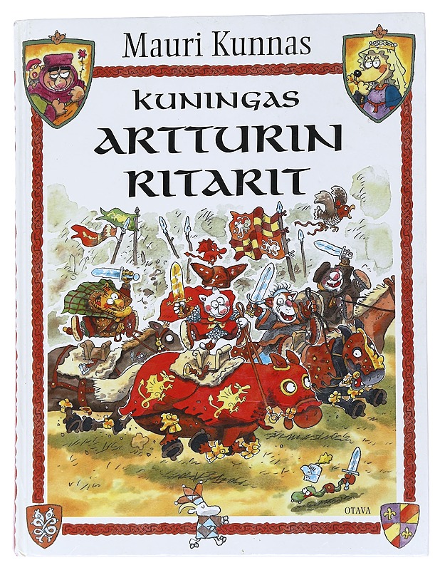 Kuningas Artturin ritarit / kappale kissojen varhaista historiaa - Kunnas, Tarja - Lastenkirjat - 10105554448 - 0