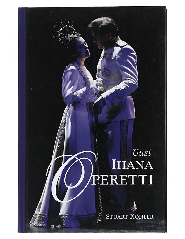 Uusi ihana operetti - Stuart Köhler - Elämäkerrat ja muistelmat - 10105554453 - 0