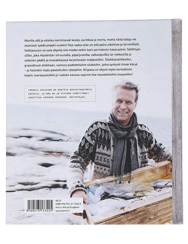 Silliä ja silakkaa : perinteiseen tapaan ja uusin vivahtein - Eriksson, Fredrik - Ruokakirjat - 10105554454 - 1