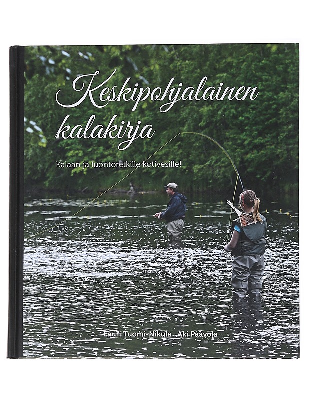 Keskipohjalainen kalakirja - Tuomi-Nikula, Lauri - Lemmikki- ja luontokirjat - 10105554470 - 0