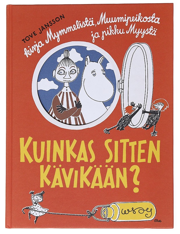 Kuinkas sitten kävikään? - Jansson, Tove - Lastenkirjat - 10105554513 - 0