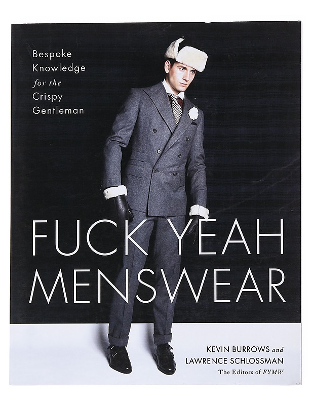 Fuck Yeah Menswear -Kevin Burrows, Lawrence Schlossman - Harrastekirjat - 10105554523 - 0