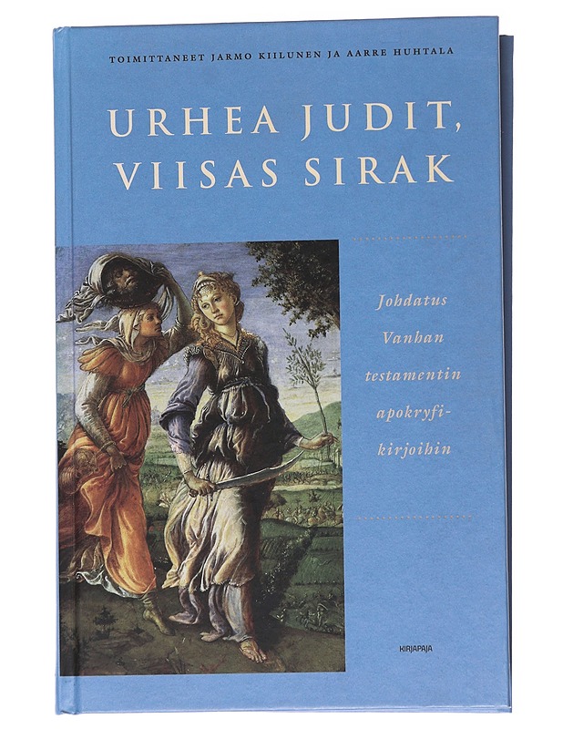 Urhea Judit, viisas Sirak - Kiilunen, Jarmo - Historiakirjat - 10105554531 - 0