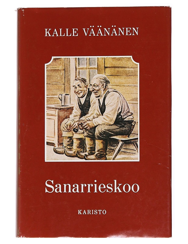 Sanarrieskoo: kootut murrerunot - Väänänen, Kalle - Runot ja näytelmät - 10105554545 - 0