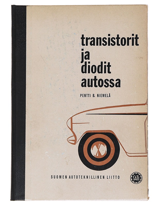 Transistorit ja Diodit Autossa -Pentti B. Niemelä - Harrastekirjat - 10105554551 - 0