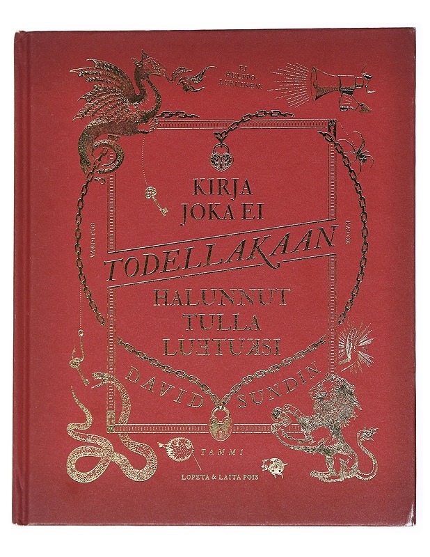 Kirja joka ei todellakaan halunnut tulla luetuksi - Sundin, David - Lastenkirjat - 10105554554 - 0