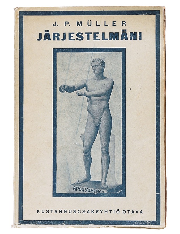 Järjestelmäni -J. P. Muller - Kaunokirjallisuus - 10105554607 - 0