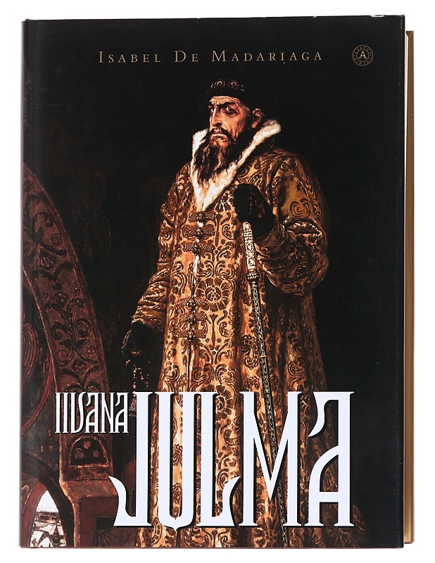 Iivana Julma - Isabel De Madariaga - Elämäkerrat ja muistelmat - 10105554622 - 0