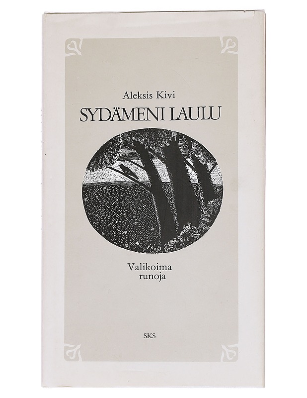 Sydämeni laulu / valikoima runoja - Kivi, Aleksis - Runot ja näytelmät - 10105554625 - 0