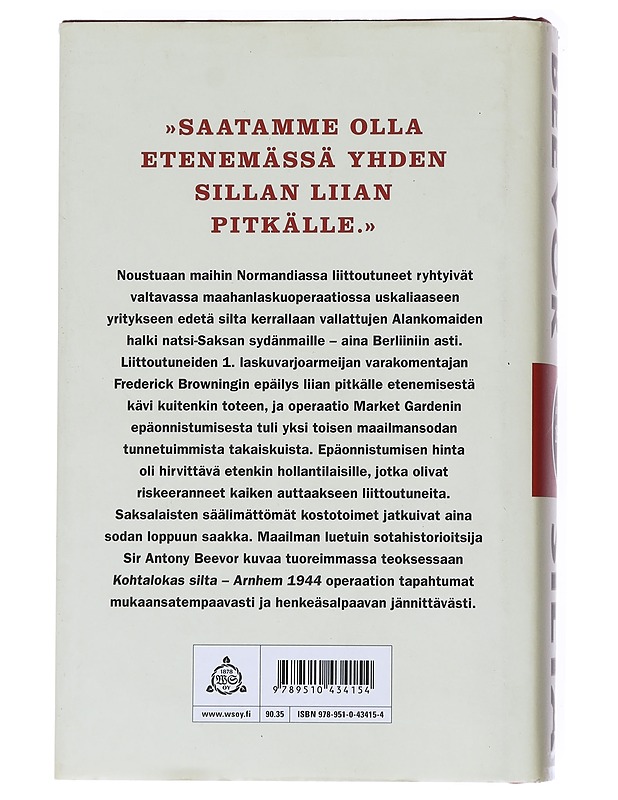 Kohtalokas silta / Arnhem 1944 - Beevor, Antony - Historiakirjat - 10105554658 - 0