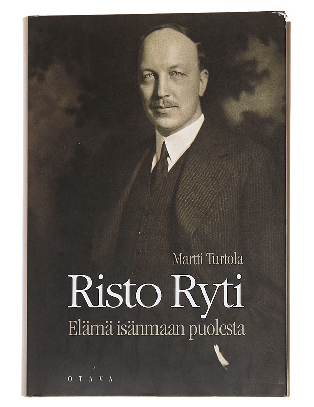 Risto Ryti: Elämä Isänmaan Puolesta -Turtola, Martti - Elämäkerrat ja muistelmat - 10105554677 - 0
