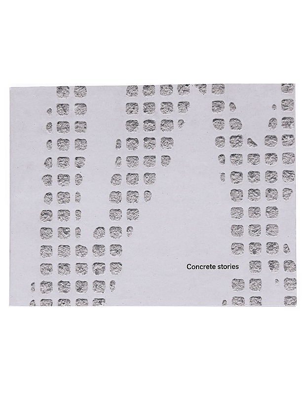 Concrete stories - Samuli Naamanka - Taide- ja kulttuurikirjat - 10105554694 - 0