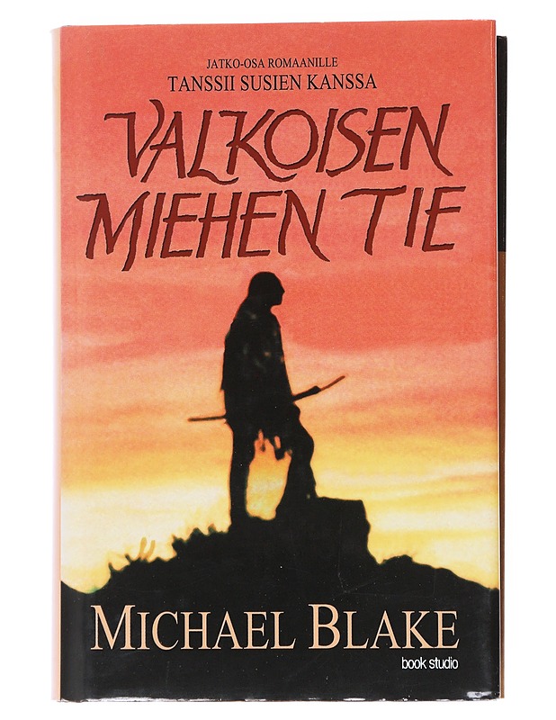 Valkoisen miehen tie - Blake, Michael - Romaanit ja novellit - 10105554734 - 0